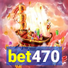 bet470