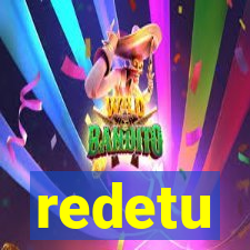 redetu