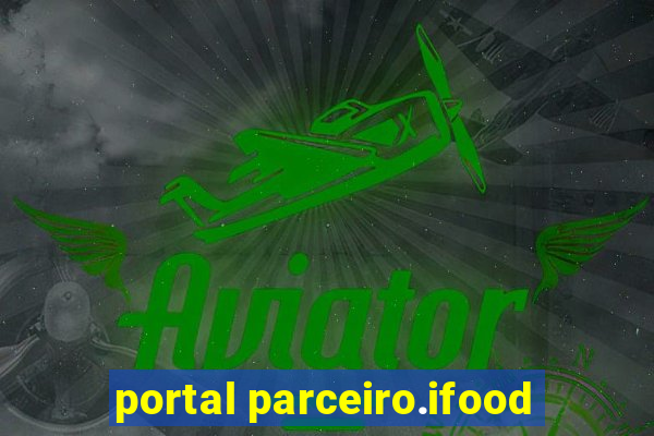 portal parceiro.ifood