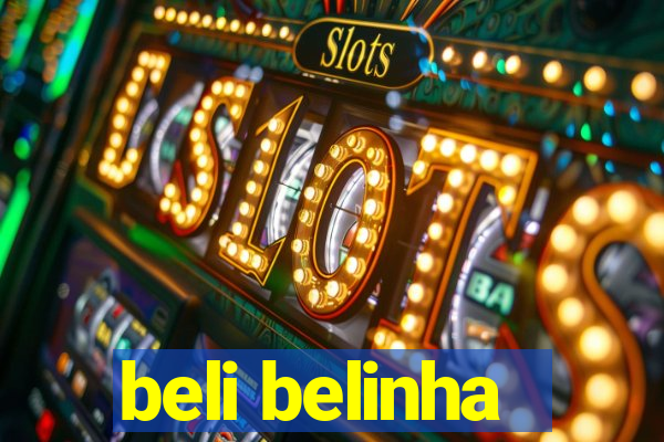 beli belinha