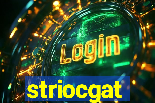 striocgat