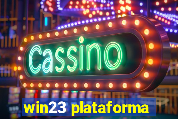 win23 plataforma