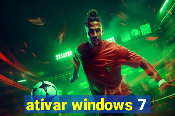 ativar windows 7