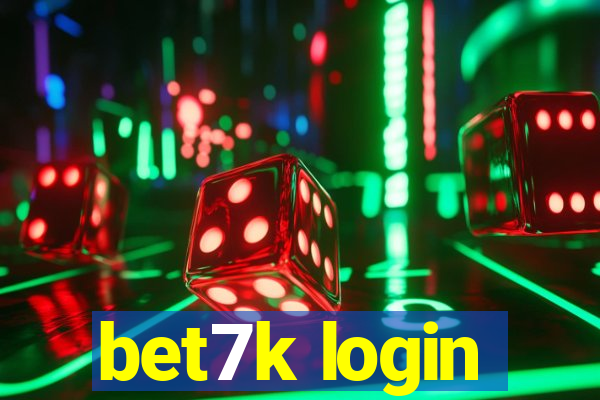 bet7k login