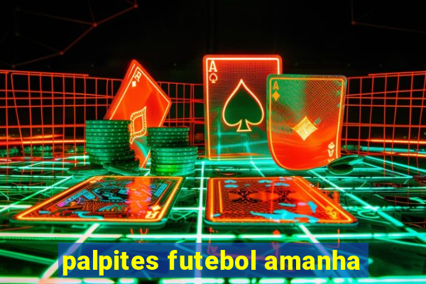 palpites futebol amanha