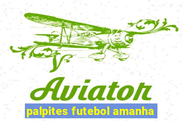 palpites futebol amanha