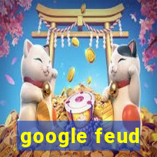 google feud