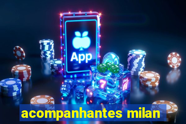 acompanhantes milan