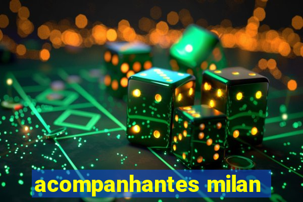 acompanhantes milan