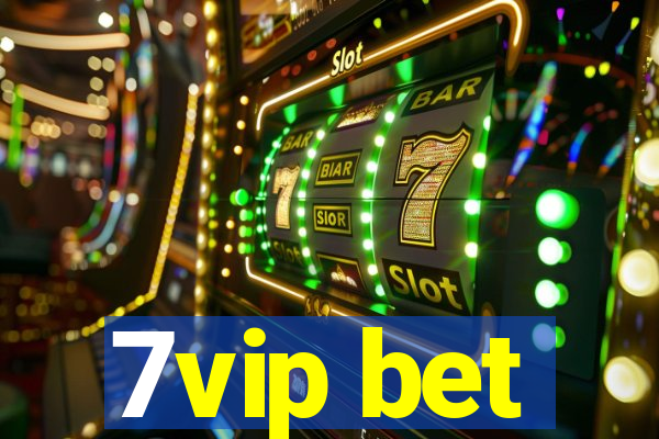 7vip bet