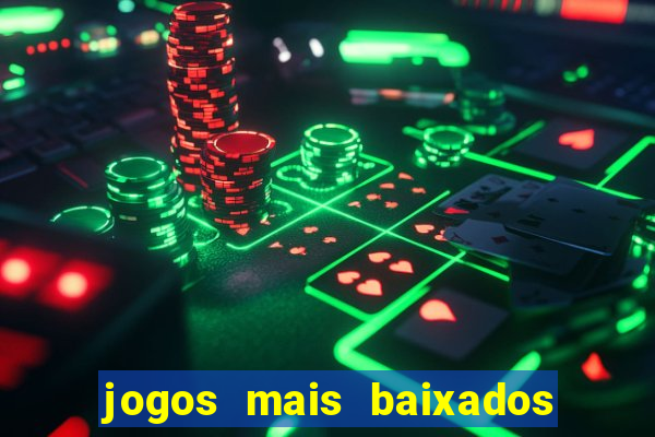 jogos mais baixados para celular