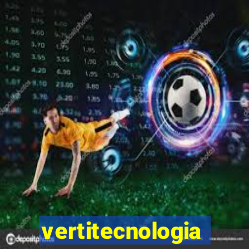 vertitecnologia