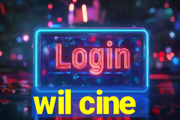 wil cine