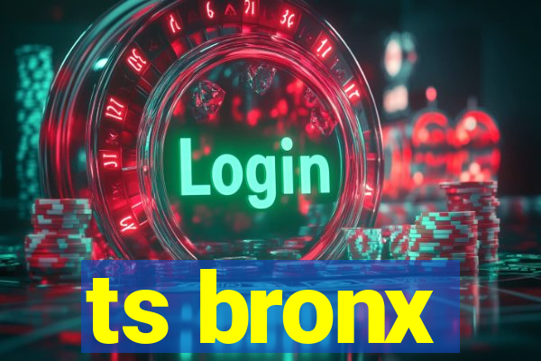 ts bronx