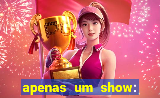 apenas um show: pancadaria 2