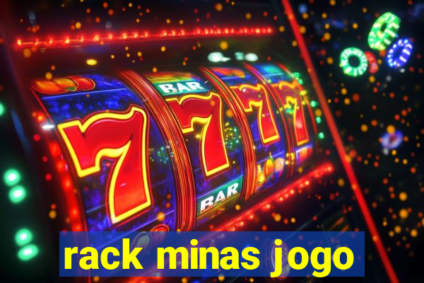 rack minas jogo