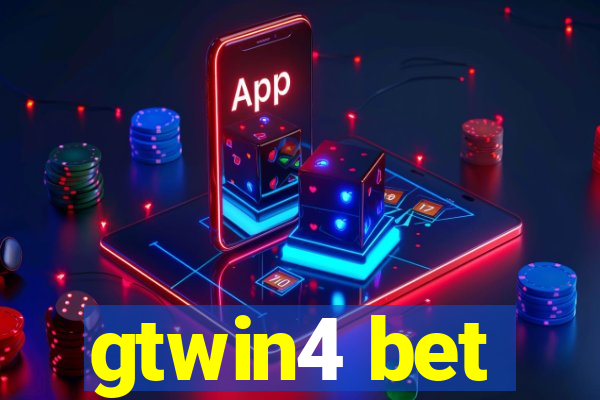 gtwin4 bet