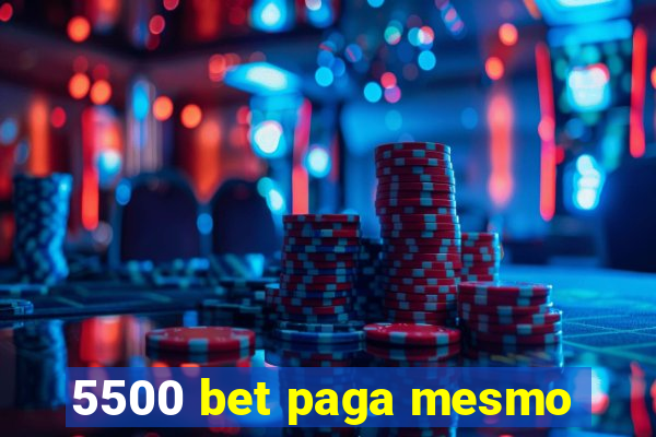 5500 bet paga mesmo