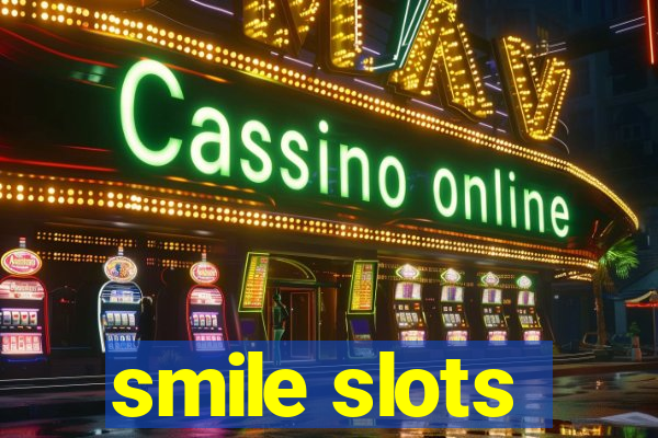 smile slots