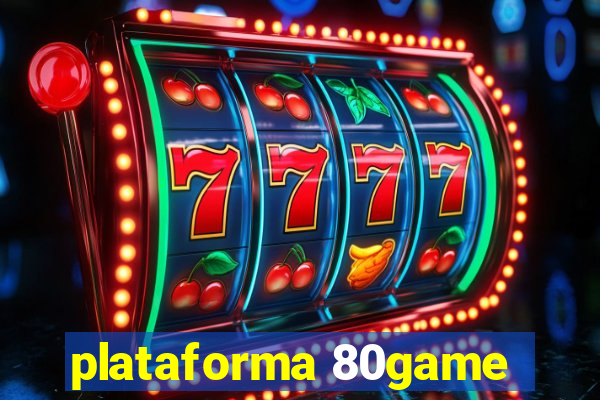 plataforma 80game