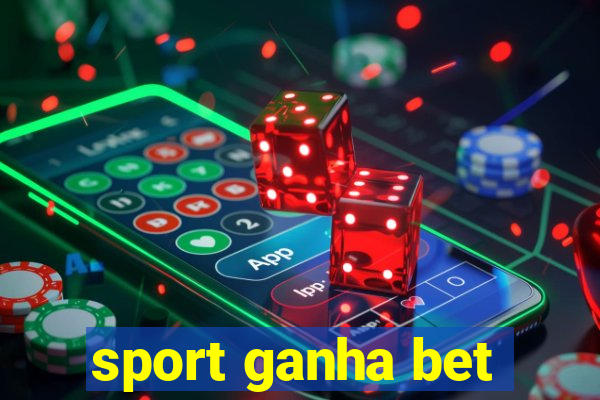 sport ganha bet