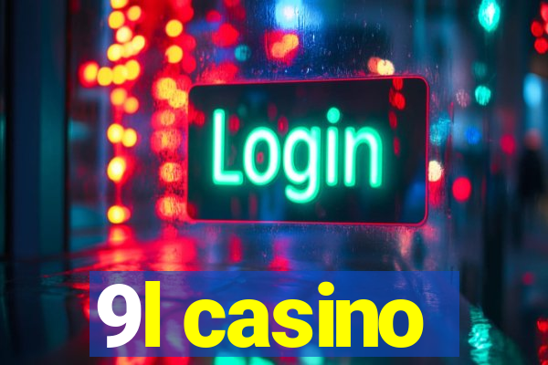 9l casino