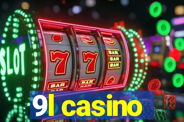 9l casino