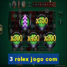 3 rolex jogo com