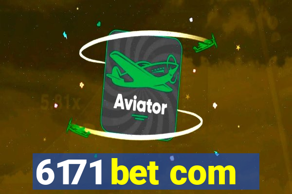 6171 bet com