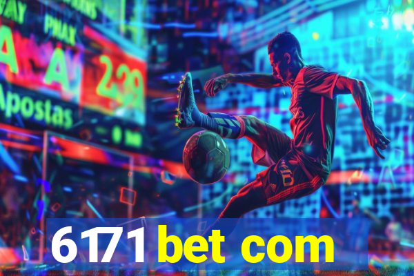 6171 bet com