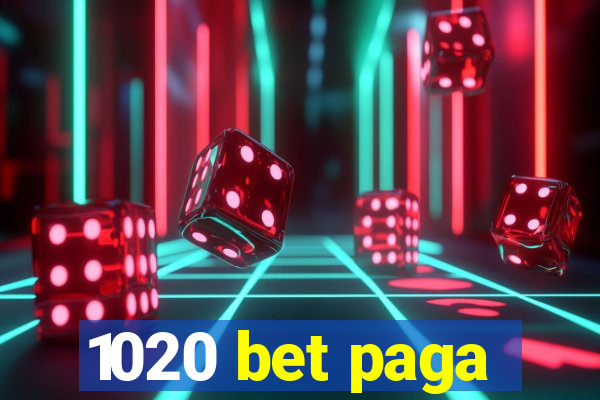 1020 bet paga