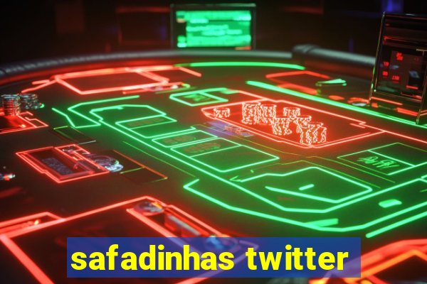 safadinhas twitter