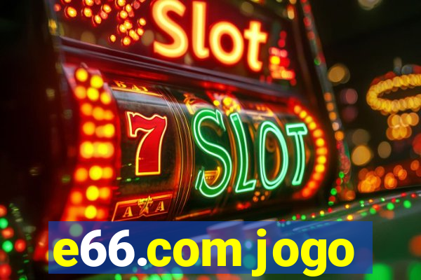 e66.com jogo