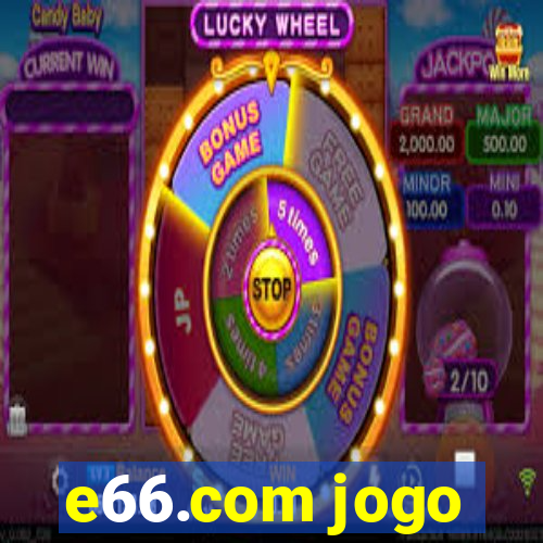 e66.com jogo