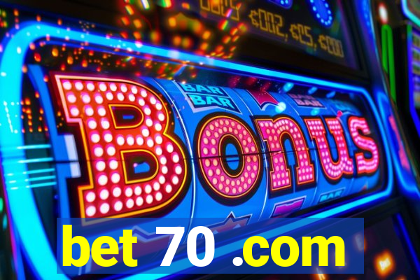 bet 70 .com