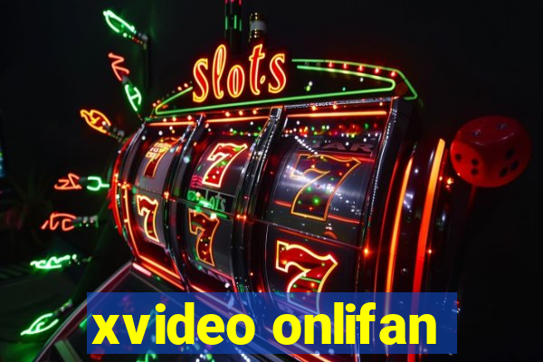 xvideo onlifan