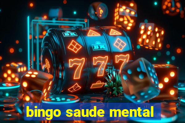 bingo saude mental