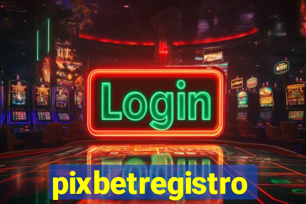 pixbetregistro