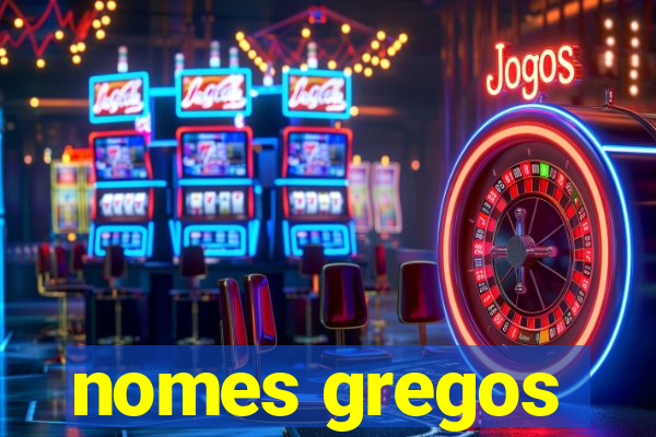 nomes gregos