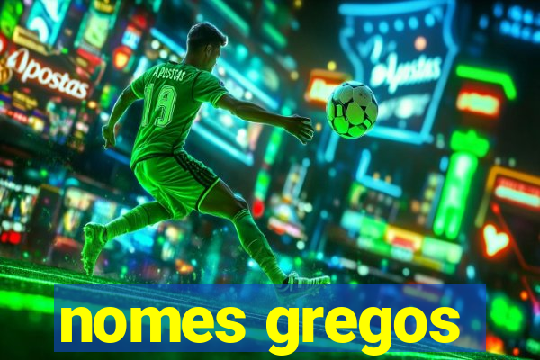 nomes gregos