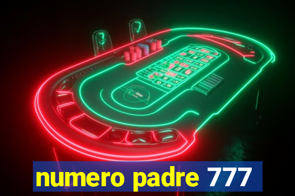 numero padre 777