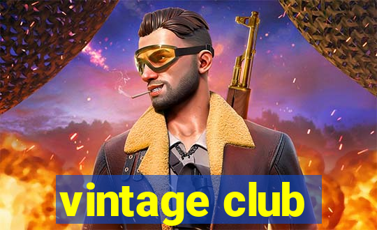 vintage club