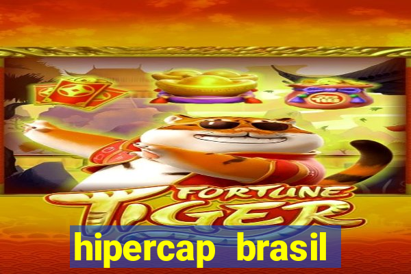 hipercap brasil como funciona