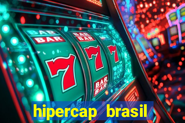 hipercap brasil como funciona