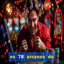 os 78 arcanos do tarot e seus significados pdf