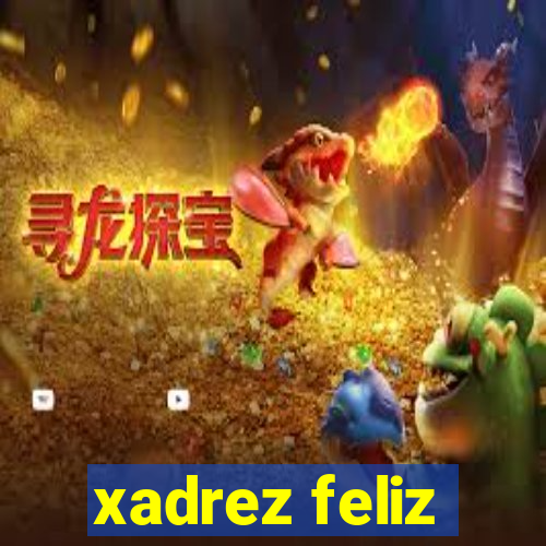 xadrez feliz