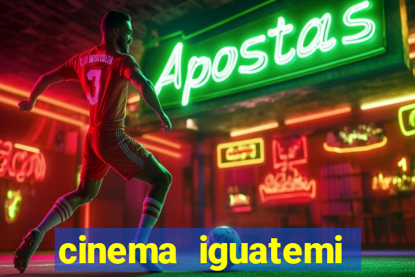 cinema iguatemi porto alegre