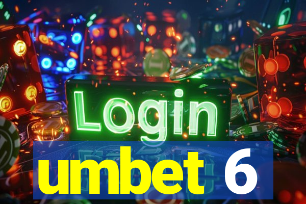 umbet 6