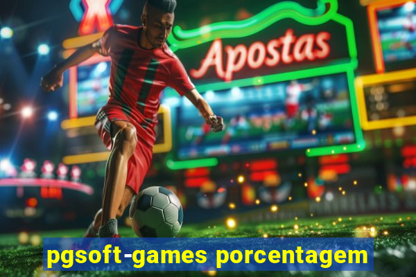 pgsoft-games porcentagem