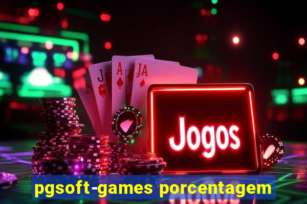 pgsoft-games porcentagem